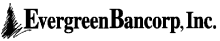 (EVERGREEN BANCORP, INC. LOGO)